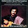 DEBASHISH BHATTACHARYA