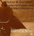 BIERMÖSL BLOSN - Räuber & Wildererlieder