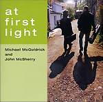 MICHAEL MCGOLDRICK AND JOHN MCSHERRY - At First Light