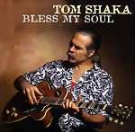 TOM SHAKA - Bless My Soul