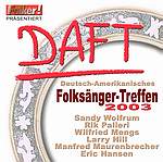 DIVERSE - DAFT – Deutsch-Amerikanisches Folksänger-Treffen 2003