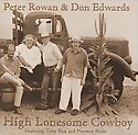 PETER ROWAN & DON EDWARDS - High Lonesome Cowboy