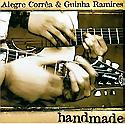 ALEGRE CORRÊA & GUINHA RAMIRES - Handmade