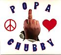 POPA CHUBBY - Peace, Love & Respect