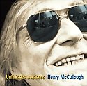 HENRY MCCULLOUGH - Unfinished Business