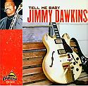 JIMMY DAWKINS - Tell Me Baby