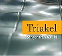 TRIAKEL - Sanger fran 63 N