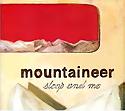 MOUNTAINEER - Sleep and me