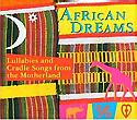DIVERSE - African Dreams - Lullabies and Cradle Songs from the Motherland