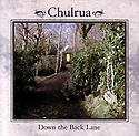 CHULRUA - Down the Back Lane