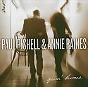 PAUL RISHELL & ANNIE RAINES - Goin’ Home