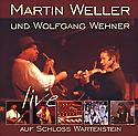 MARTIN WELLER und WOLFGANG WEHNER - Live auf Schloss Wartenstein