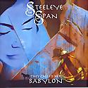 STEELEYE SPAN - They Called Her Babylon