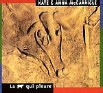 KATE & ANNA MCGARRIGLE - La Vache Qui Pleure