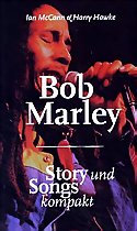 IAN MCCANN & HARRY HAWKE: - Bob Marley & The Wailers: Story und Songs kompakt
