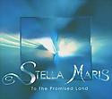 STELLA MARIS - To The Promised Land