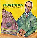 WASHINGTON PHILLIPS - The Key To The Kingdom