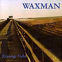 WAXMAN - Rising Tide
