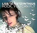 LISE WESTZYNTHIUS - Rock, You Can Fly