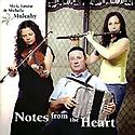 Mick, Louise & Michelle Mulcahy - Notes From The Heart