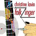 CHRISTINE LAVINE - FolkZinger
