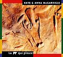 La Vache Qui Pleure - Kate & Anna McGarrigle