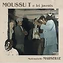 Mademoiselle Marseille - Moussu T e lei jovents