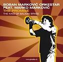BOBAN MARKOVIC ORKESTAR - The Promise