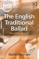 DAVID ATKINSON - The English Traditional Ballad - Theory, Method, and Practice