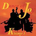 DANCE OF JOY - The Music Of Klezmer 3