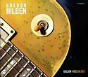 GREGOR HILDEN - Golden Voice Blues