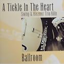 A TICKLE IN THE HEART - Ballroom