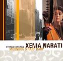 XENIA NARATI
Moondog - Strings For Kings