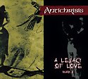 ANTICHRISIS - A Legacy Of Love -  Mark II