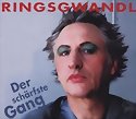 RINGSGWANDL - Der schärfste Gang
