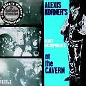 ALEXIS KORNER’S BLUES INCORPORATED - At The Cavern