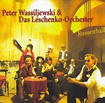 PETER WASSILJEWSKI & DAS LESCHENKO-ORCHESTER - Russenball