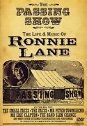 RONNIE LANE - The Passing Show: The Life & Music Of Ronnie Lane