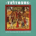 TRITONUS - Alte Volksmusik in der Schweiz