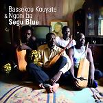 BASSEKOU KOUYATE & NGONI BA - Segu Blue