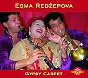 ESMA REDZEPOVA - Gypsy Carpet