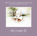 MÜNCHNER SOMMERTHEATER IM ENGLISCHEN GARTEN - Die Lieder III - Audiotheater