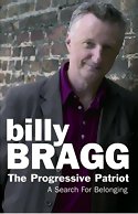 BILLY BRAGG - The Progressive Patriot