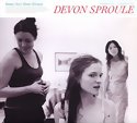 DEVON SPROULE - Keep Your Silver Shined