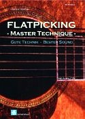 OLIVER WAITZE - Flatpicking - Master Technique: Gute Technik, bester Sound