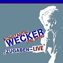 KONSTANTIN WECKER UND BAND - Zugaben - Live
