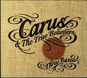 CARUS THOMPSON & THE TRUE BELIEVERS - Three Boxes