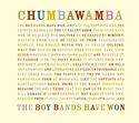 CHUMBAWAMBA – The Boy Bands Have Won