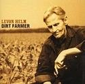 LEVON HELM – Dirt Farmer