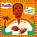 PUNTILLA Y EL CONJUNTO TODO RUMBERO - A Tribute To Gonzalo Asencio Tío Tom, 1919-1991